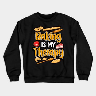 Baking Is My Therapy Baker Bakery Crewneck Sweatshirt